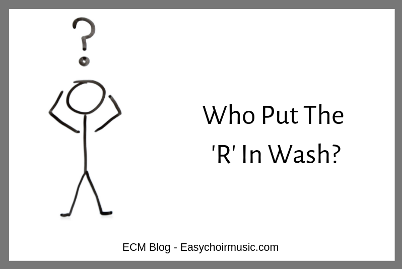 Who Put The 'R' In Wash?