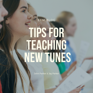 Tips For Teaching New Tunes