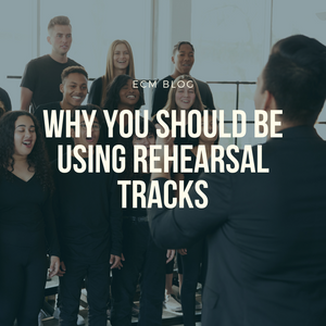 Why You Should Be Using Rehearsal Tracks
