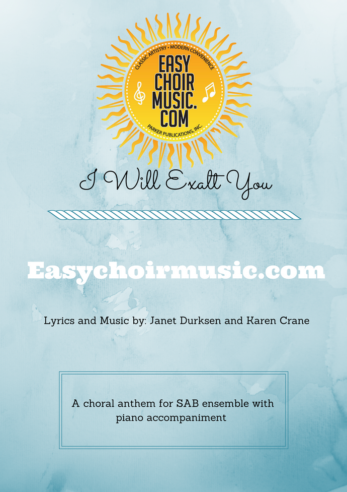 I Will Exalt You (SAB)