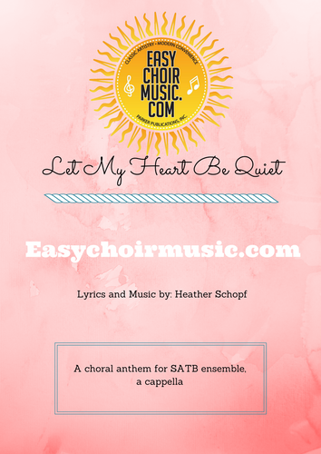 Let My Heart Be Quiet (SATB)