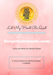 Let My Heart Be Quiet (SATB)