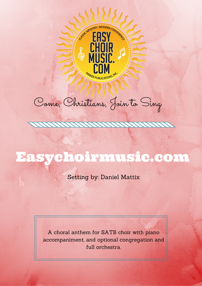 Come, Christians, Join to Sing (SATB)